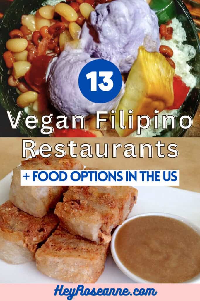 Pinterest Image of Vegan Filipino Restaurants in US with vegan halo halo and vegan lechon kawalli